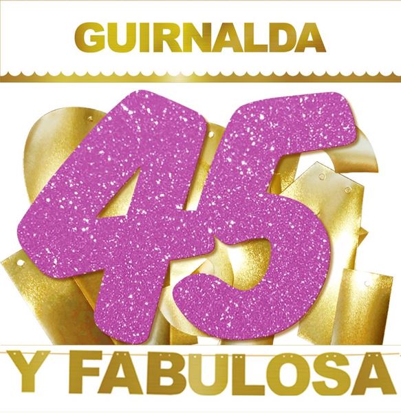 Picture of Guirnalda 45 años y Fabulosa 